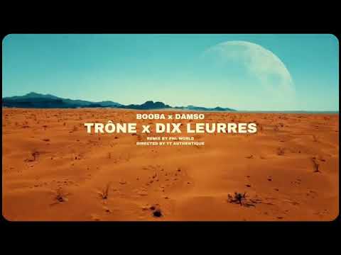 Booba x Damso - Trône x Dix Leurres