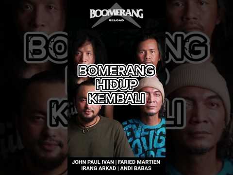 KENAPA JADI BOOMERANG RELOAD ??? #boomerang #boomerangreload #boomerangband #boomers