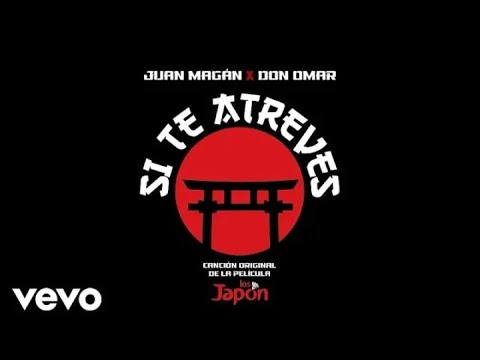 Si te atreves_ Don Omar ft Juan Magan