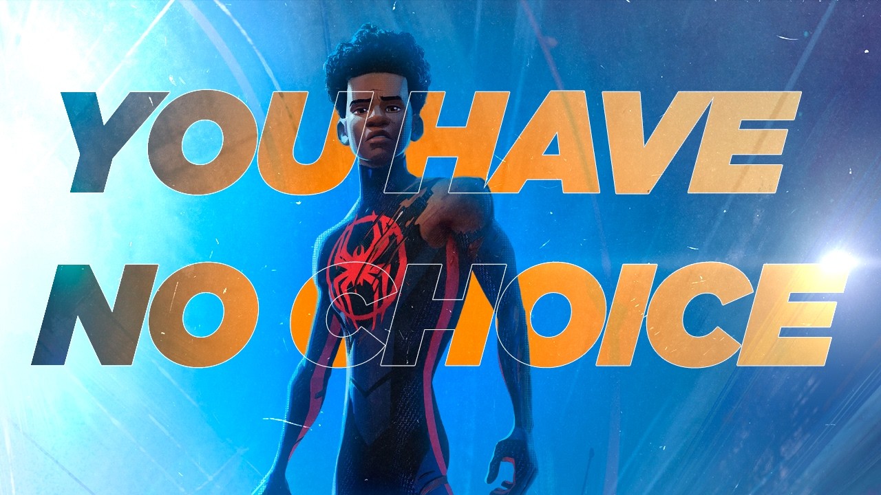 YOU HAVE NO CHOICE - Miles Morales motivational (EN-US)