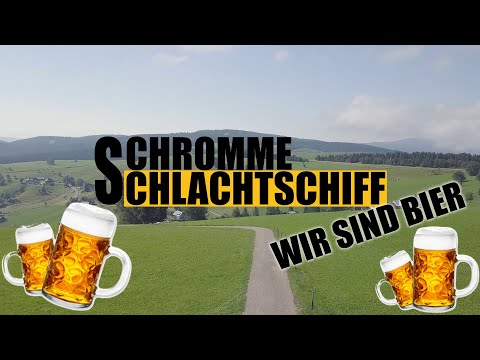 WIR SIND BIER | OFFICIAL VIDEO | SCHROMME SCHLACHTSCHIFF