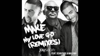 Jay Sean - Make My Love Go (Remix) Ft. Maluma &amp; Sean Paul