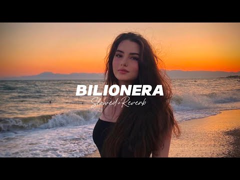 Bilionera (Slowed+Reverb) - Otilia