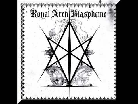 Royal Arch Blaspheme - Broken Word Of God