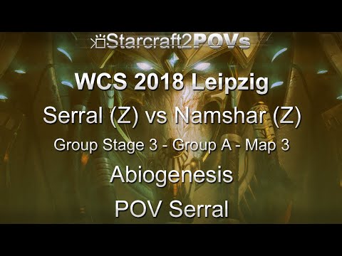 SC2 LotV - WCS 2018 Leipzig - Serral vs Namshar - Ro32 Group 3 - Map 3 - Abiogenesis - Serral