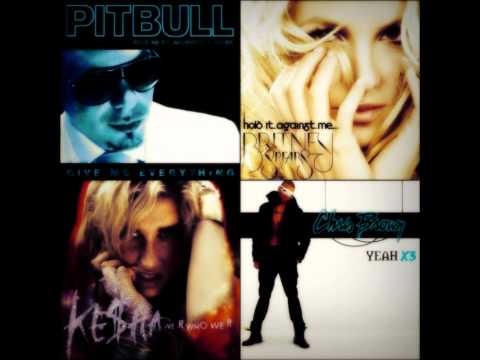 Pitbull ft. Neyo- Give Me Everything Remix ft. Britney Spears, Kesha, & Chris Brown