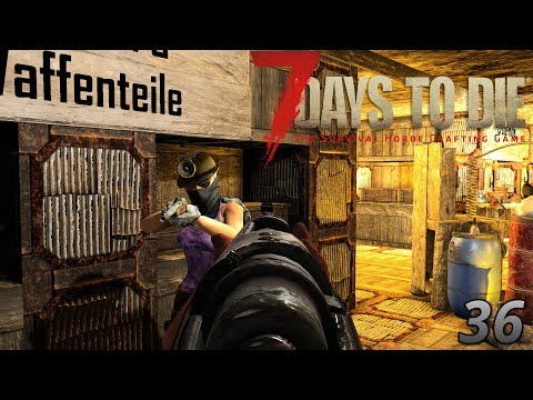 7 Days to Die [ Alpha 15 ] | Das Finale beginnt #36 [PVP/SPECIAL 1/4]