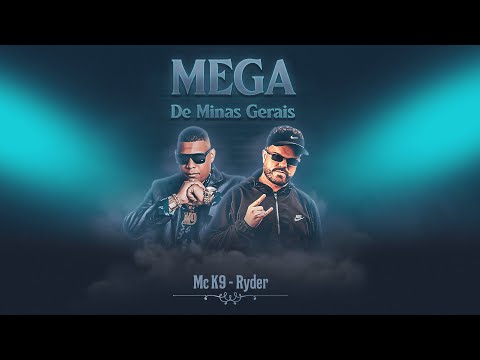 MEGA DE MINAS GERAIS - DJ RYDER E MC K9