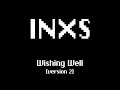 INXS - Wishing Well (Version 2)