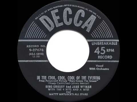 1951 HITS ARCHIVE: In The Cool Cool Cool Of The Evening - Bing Crosby & Jane Wyman