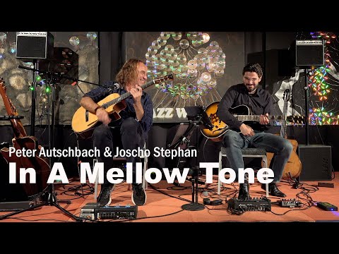 Peter Autschbach & Joscho Stephan - "In A Mellow Tone"