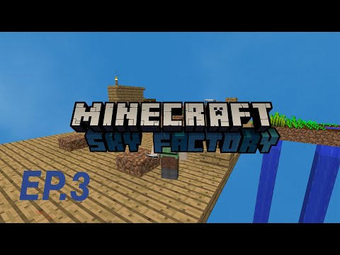 Making a small Seared Brick Farm - Sky Factory 4 Gameplay EP.3