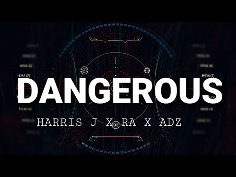 RA x Ard Adz x Harris J – Dangerous (Lyric Video)