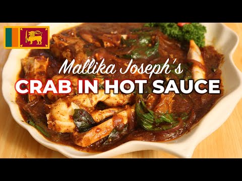 How to make Sri Lankan Crab in hot sauce | Mallika Joseph Food Tube