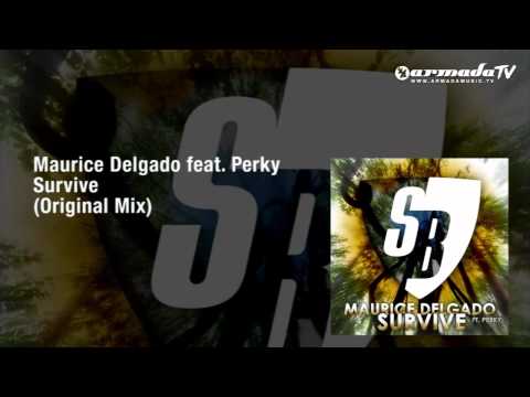 Maurice Delgado feat. Perky - Survive (Original Mix)