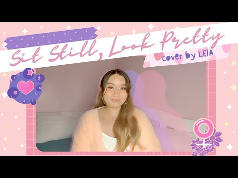 "Sit Still, Look Pretty" - Daya (Cover by LEIA)