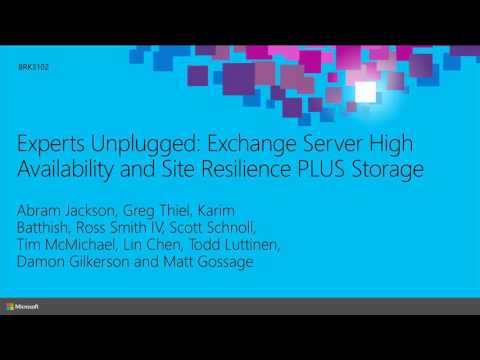 Microsoft Ignite 2015 Experts Unplugged Exchange Server High Availability and Site Resilience PLUS S