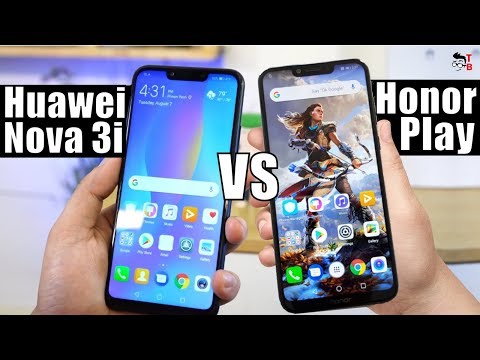 Honor Play vs Huawei Nova 3i: Which One Should You Buy in 2018?