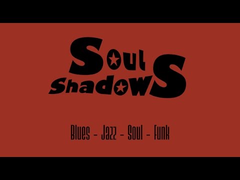 Soul Shadows   Full Album