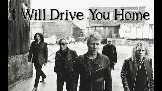 Bon Jovi - I Will Drive You Home (SUBTITULADA EN ESPAÑOL)