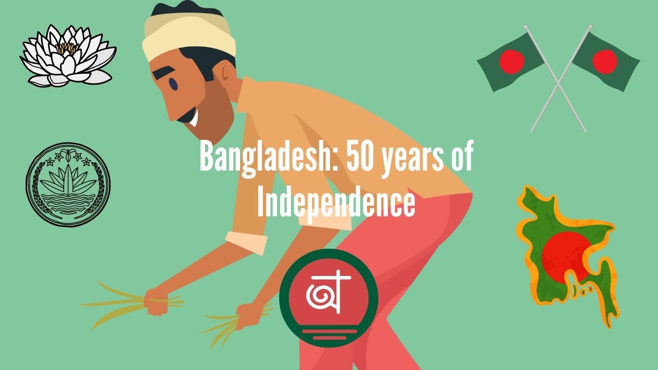 Bangladesh: 50 years of Independence