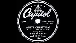 1942 Gordon Jenkins – White Christmas (Bob Carroll, vocal)