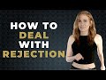How To Deal With Rejection