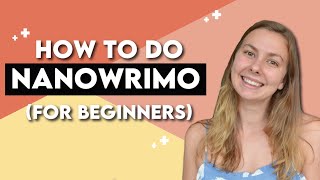 How to Do NaNoWriMo (for Beginners)
