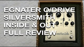 Video thumbnail for Egnater Silversmith Overdrive Boost Pedal USA Made | An Inside and Out Review | Tony Mckenzie by tonymckenziecom