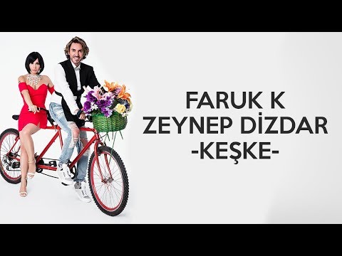 Faruk K & Zeynep Dizdar - Keşke (Yok Daha Neler | Tiyatro Müzikleri)