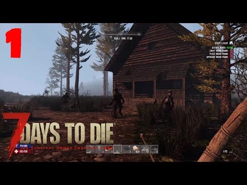 7 Days To Die (co-op) - Part 1