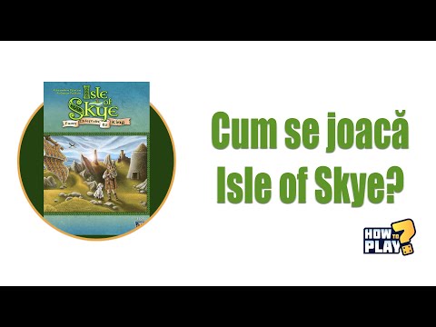 Cum se joaca Isle of Skye?