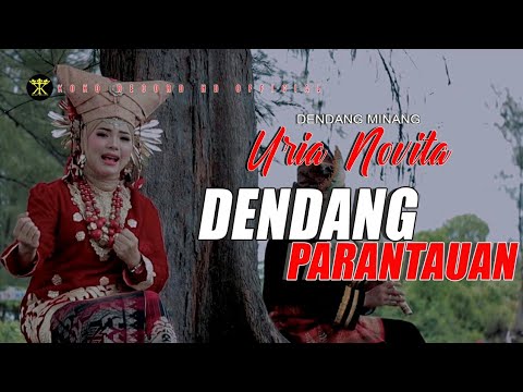 Dendang Minang - Uria Novita - DENDANG PARANTAUAN (Official Music Video)