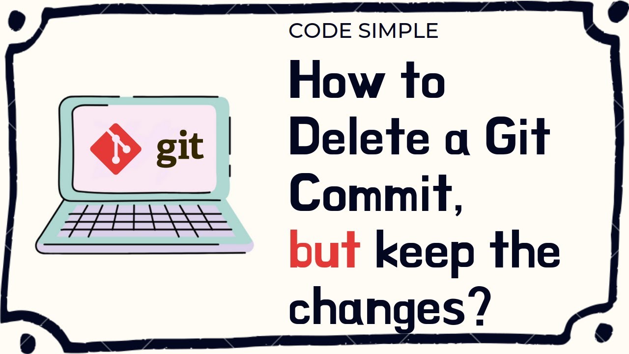 Undo last commit but keep changes in git | Code Simple