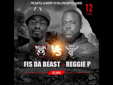Fis Da Beast vs Reggie P