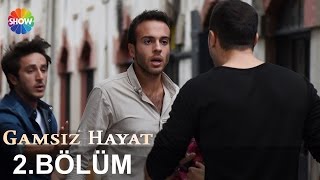 Gamsız Hayat 2.Bölüm ᴴᴰ