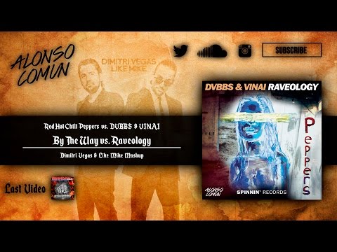 By Way (Waiting For) vs. Raveology (Dimitri Vegas & Like Mike Mashup)