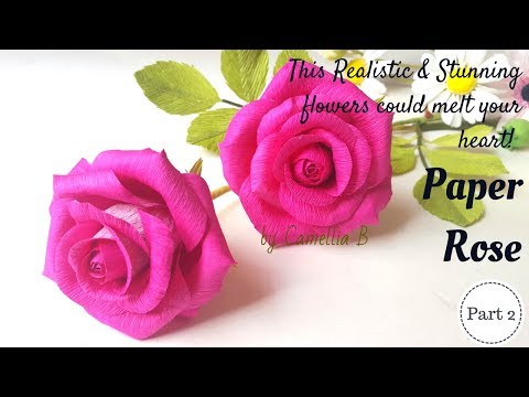 Realistic Paper Rose How to make paper rose from crepe paper - Part 2