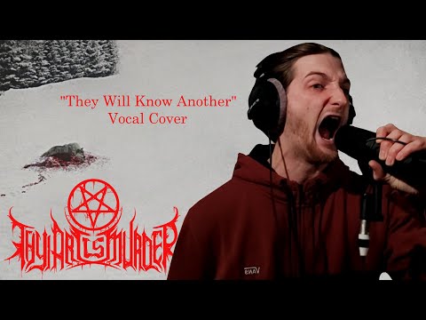 Thy Art Is Murder - They Will Know Another (Vocal Cover)