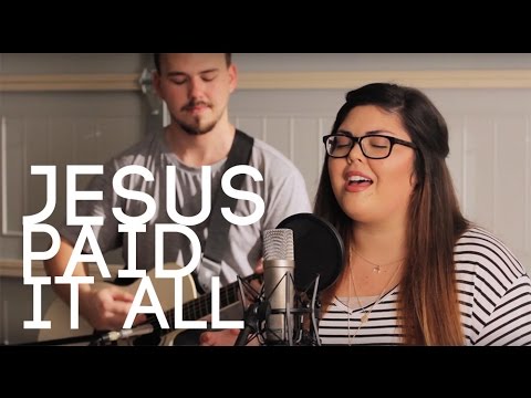 Jesus Paid It All Cover - Anna Benton - Kristian Stanfill