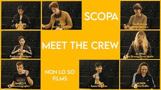 SCOPA - MEET THE CREW