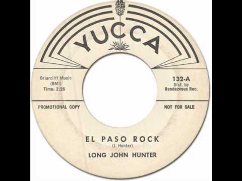 LONG JOHN HUNTER - EL PASO ROCK [Yucca 132] 1961