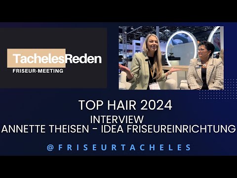 Interview mit Annette Theisen von IDEA Friseureinrichtungen auf der Top Hair Messe 2024
