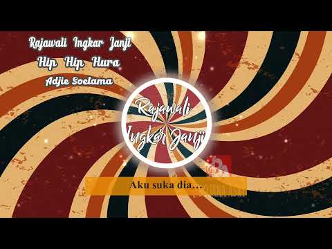 Rajawali Ingkar Janji  - Hip Hip Hura