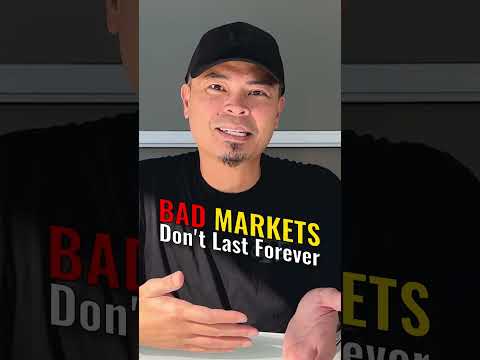 Bad Markets Don't Last Forever