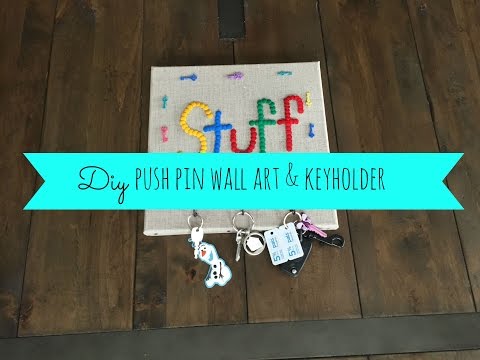 DIY Push Pin Word Art and Wall Key Holder Video