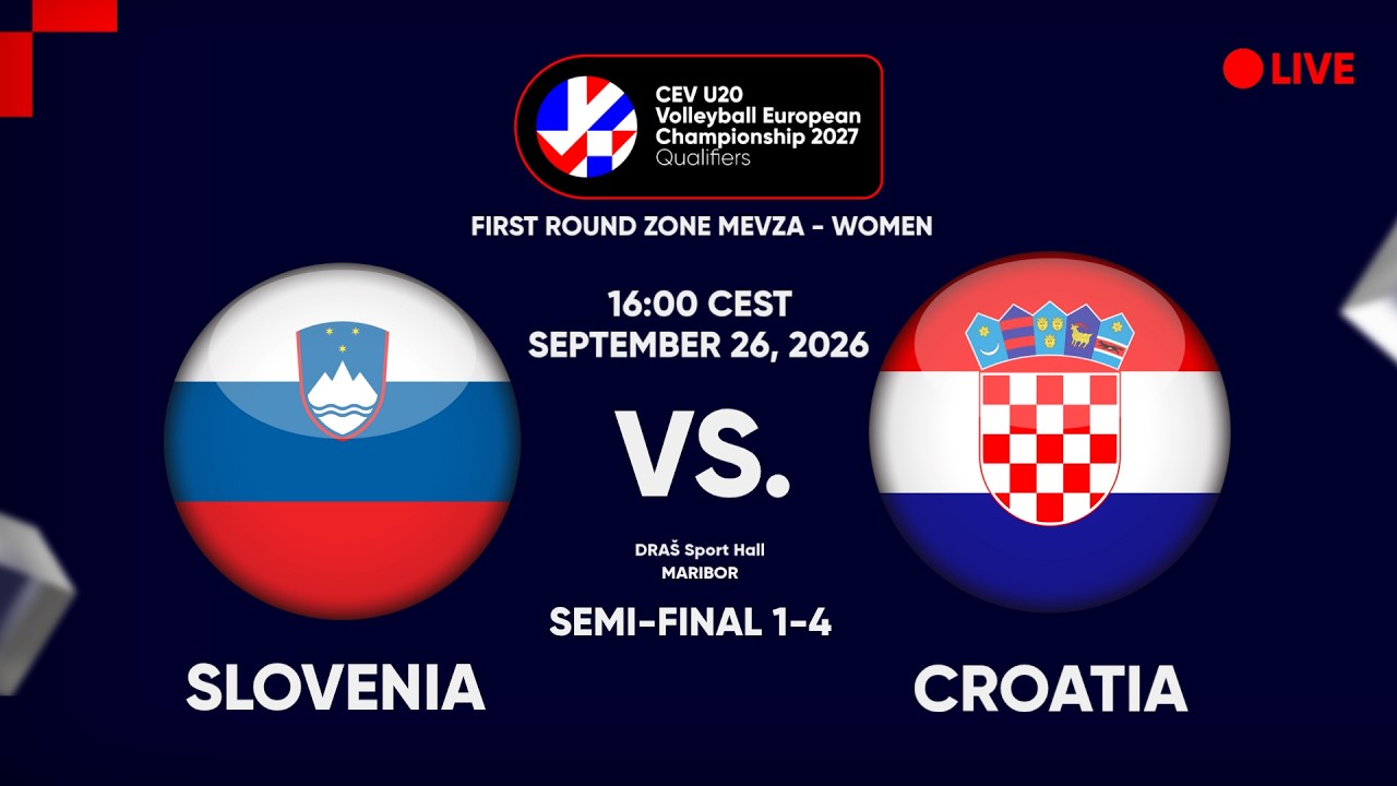 LIVE | SLOVENIA vs. CROATIA | CEV U20 EuroVolley 2027 Women | Qualifiers