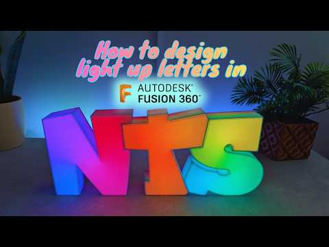 How to design a fully glow up letters in Fusion 360.