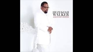 Hezekiah Walker - Every Praise