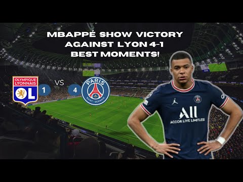 Mbappé Show Victory Against Lyon 4-1 Best Moments